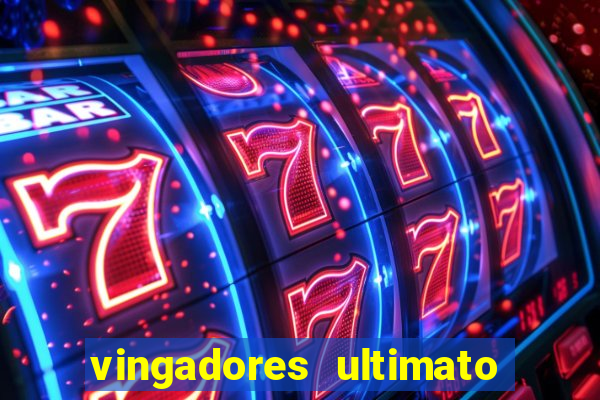 vingadores ultimato filme completo dublado google drive